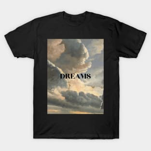 DREAMS T-Shirt